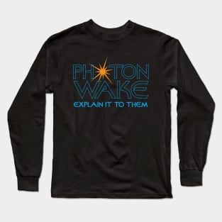 Photon Wake Long Sleeve T-Shirt